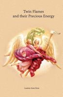Twin Flames and their Precious Energy 3981540301 Book Cover