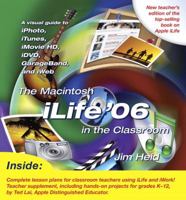 The Macintosh iLife 06 in the Classroom 0321426851 Book Cover