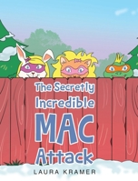 The Secretly Incredible MAC Attack 1685177255 Book Cover