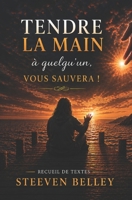 Tendre la main (French Edition) B0GT97H9LS Book Cover