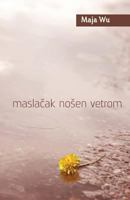 Maslacak Nosen Vetrom 1541067231 Book Cover