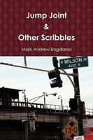 Jump Joint & Other Scribbles 0615325793 Book Cover