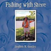Fishing with Steve 1452033420 Book Cover