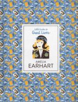 Amelia Earhart: Little Guides to Great Lives 1786271605 Book Cover