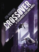 Crossover: A Cassandra Kresnov Novel 1591024439 Book Cover