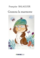 Granota la marmotte (French Edition) B08KQXTCYZ Book Cover