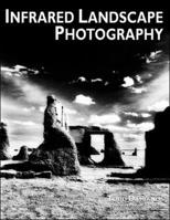 Infrared Landscape Photography 0936262826 Book Cover