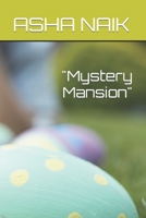 Mystery Mansion B0BXNPVB7K Book Cover
