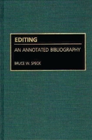 Editing: An Annotated Bibliography 0313268606 Book Cover