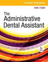 Student Workbook for the Administrative Dental Assistant 0323680550 Book Cover