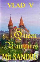 The Queen of Vampires: A New Queen Arises 1942612079 Book Cover