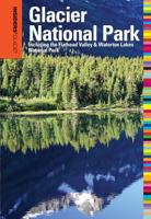 Insiders' Guide to Glacier National Park: Including the Flathead Valley & Waterton Lakes National Park 0762756721 Book Cover