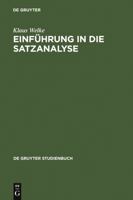 Einfuhrung in die Satzanalyse: Die Bestimmung der Satzglieder im Deutschen (De Gruyter Studienbuch) 3110189372 Book Cover