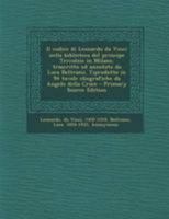 Il codice di Leonardo da Vinci nella biblioteca del principe Trivulzio in Milano, trascritto ed annotato da Luca Beltrami. Tiprodotto in 94 tavole eliografiche da Angelo della Croce 1016862032 Book Cover