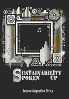 Sustainability Spoken Up (Jeeson's general viewpoint) B0DWLKYR6W Book Cover