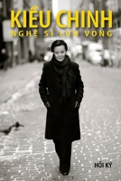 Ki?u Chinh - Ngh? Si Luu Vong (soft cover - bw - 2025 edition) (Vietnamese Edition) B0FLHZN6YK Book Cover
