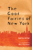 The Good Fairies of New York 1933368365 Book Cover