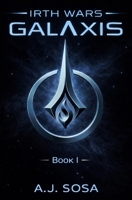 IRTH WARS: Galaxis: Book One B0GRH1TVTM Book Cover