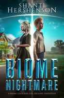 Biome Nightmare: a Biome Lock and Ziel DeLaine crossover B0CPVTQT7W Book Cover