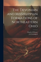 The Devonian and MisSissippian Formations of Northeastern Ohio 102217598X Book Cover
