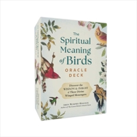 The Spiritual Meaning of Birds Oracle Deck: Discover the Wisdom & Insight of These Divine Winged Messengers 1507223773 Book Cover