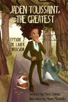 Jaden Toussaint, the Greatest Episode 2: The Ladek Invasion: Volume 2 1943169071 Book Cover