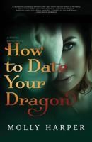 How to Date Your Dragon 1641970499 Book Cover