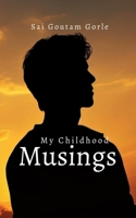 My Childhood Musings B0FSWSDMJW Book Cover