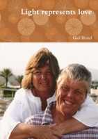 Light represents love 1326179748 Book Cover