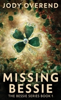 Missing Bessie 482415846X Book Cover