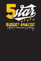 5 Star Budget Analyst Tested Premium Quality: The Monthly Budget Book for Budget Analysts - Financial Planner, Diary, Income & Expense Tracker 1692515071 Book Cover