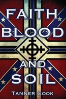 Faith, Blood, and Soil B0DWKQLNKR Book Cover
