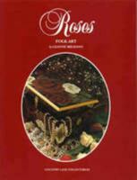 Roses, Folk Art 0646133446 Book Cover