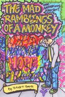 The Mad Ramblings of a Monkey: The Nefarious Project 1434900975 Book Cover