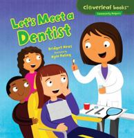 Let's Meet a Dentist 1467708003 Book Cover
