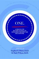 ONE. A Process for Building Schools of Excellence for Every One and Everyone. 1732564655 Book Cover