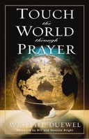 Touch the World through Prayer 0310362717 Book Cover