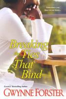 Breaking the Ties That Bind 075824701X Book Cover