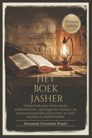 Het boek Jasher: Onderzoek naar historische authenticiteit, theologische thema's en wetenschappelijke relevantie in oude teksten en bijbelstudies. (Dutch Edition) B0DPDGSKXL Book Cover