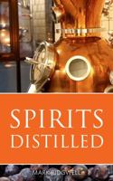 Spirits Distilled 1908984783 Book Cover