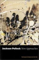 Jackson Pollock: New Approaches 0870700863 Book Cover