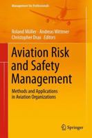 Aviation Risk and Safety Management: Methods and Applications in Aviation Organizations 3319027794 Book Cover