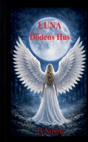 Luna: Dödens Hus (Swedish Edition) 9181341504 Book Cover