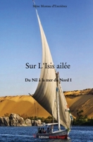 L'Isis aiée: Du nil à la mer du Nord (French Edition) 2377892507 Book Cover