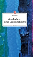 Geschichten eines Legasthenikers. Life is a Story (German Edition) 3990870386 Book Cover