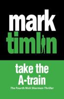 Take the A-train 0747236992 Book Cover