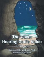 The Cave: Hearing God's Voice 1491809329 Book Cover