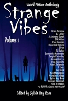 Strange Vibes Weird Fiction Anthology (Scribe Vibes Weird Fiction Anthologies) B0GSSS9DCM Book Cover