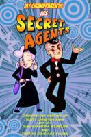 My Grandparents Are Secret Agents 1600103146 Book Cover