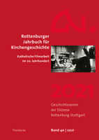 Rottenburger Jahrbuch Fur Kirchengeschichte 40/2021: Katholische Filmarbeit Im 20. Jahrhundert 3799563903 Book Cover
